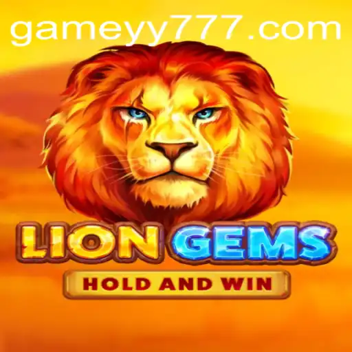 Discover the Enchanting World of LionGems with yy777: A Guide to Your Next Adventure
